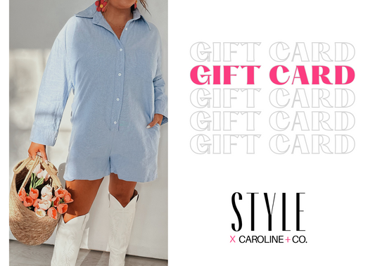 STYLE x Caroline + Co. Gift Card