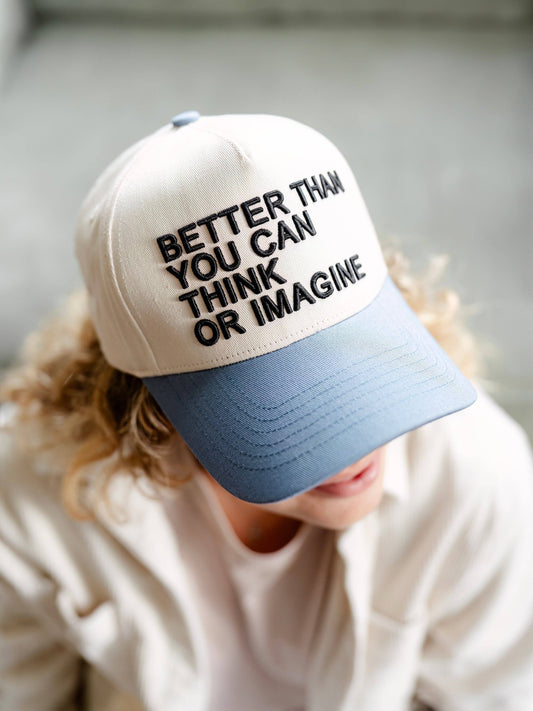 Better than you can think Hat