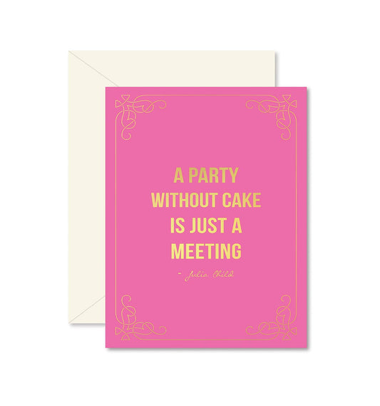 Pretty in Pink Party Without Cake | Greeting Card